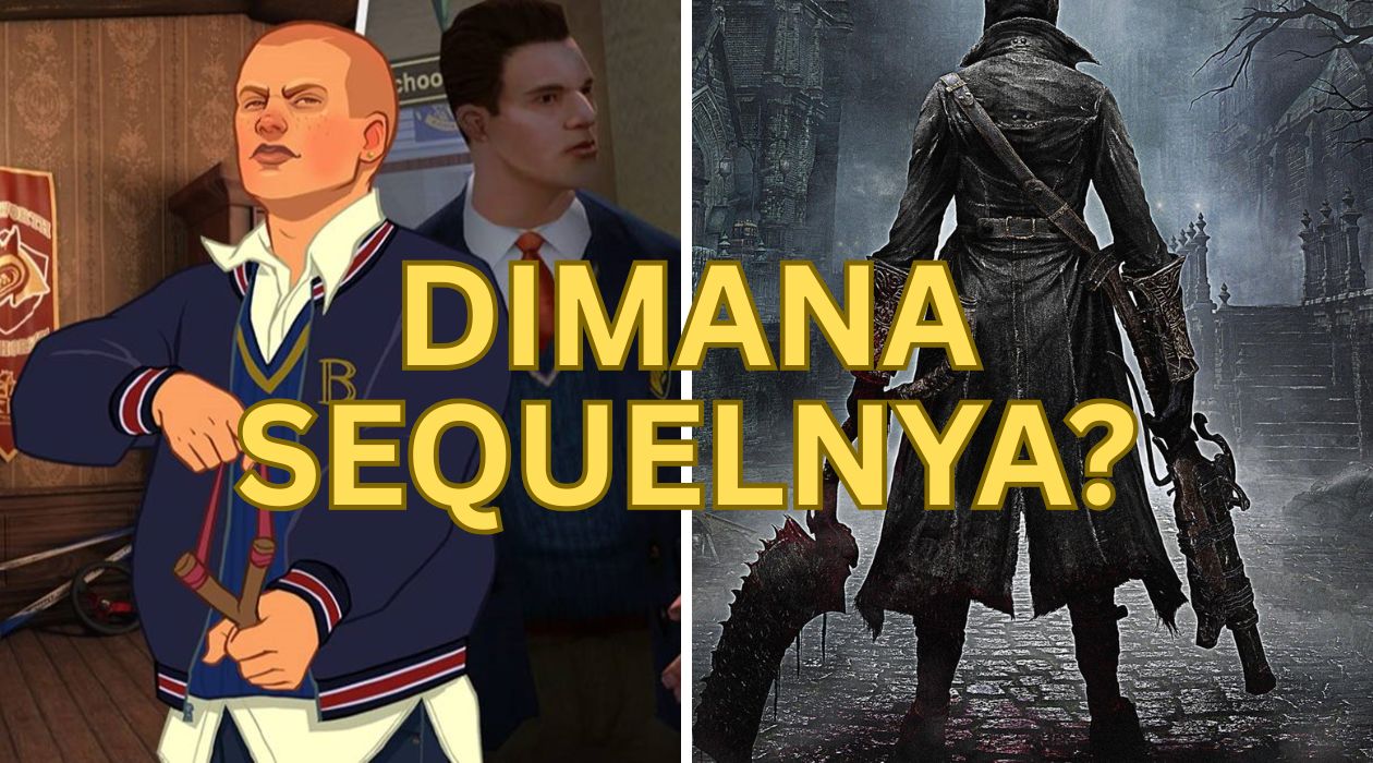 5 Game yang Layak Banget Dapet Sekuel – Kenapa Belum Dibikin Lagi!?